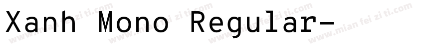Xanh Mono Regular字体转换